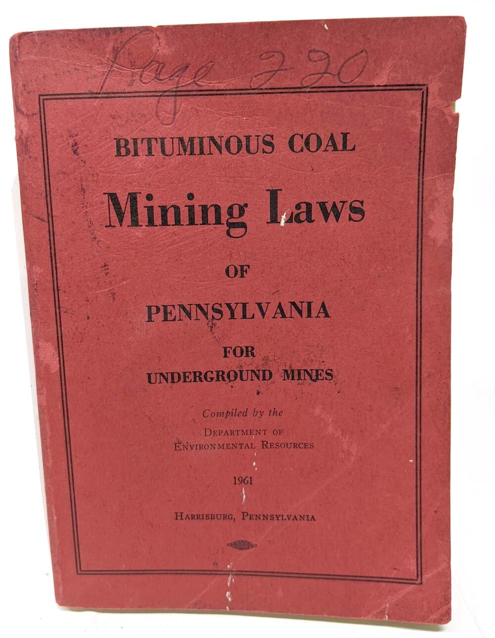 Bituminous Coal Mining Laws of Pennsylvania for Underground Mines 1961-1971
